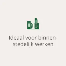 Ideaal voor binnenstedelijk werken